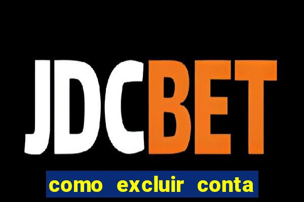 como excluir conta na sportingbet